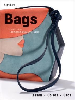 Papel BAGS & PURSES THE MUSEUM OF BAGS AND PURSEN AMSTERDAM (TASSEN-BOLSOS-SACS)