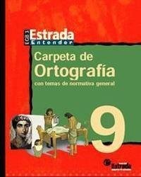 Papel CARPETA DE ORTOGRAFIA 9 ESTRADA EGB [ENTENDER]