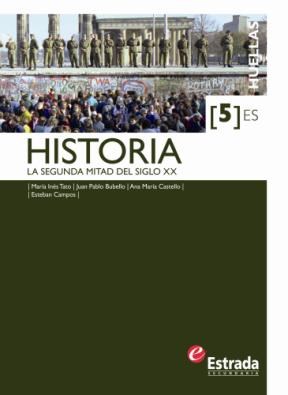 Papel HISTORIA 5 ESTRADA HUELLAS (ES) LA SEGUNDA MITAD DEL SIGLO XX (NOVEDAD 2012)