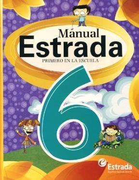 Papel MANUAL ESTRADA 6 NACION PRIMERO EN LA ESCUELA (NOVEDAD 2013)