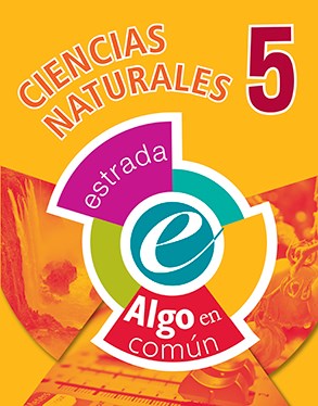 Papel CIENCIAS NATURALES 5 ESTRADA (ALGO EN COMUN) (NOVEDAD 2017)