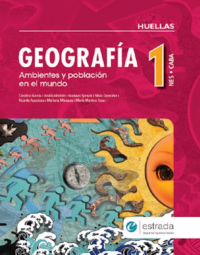 Papel GEOGRAFIA 1 ESTRADA (CIUDAD) (HUELLAS) (NES) AMBIENTES Y POBLACION EN EL MUNDO (NOVEDAD 2017)