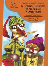 Papel INCREIBLES AVENTURAS DE DON QUIJOTE Y SANCHO PANZA (COLECCION AZULEJOS 30)