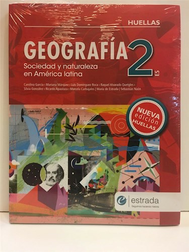 Papel GEOGRAFIA 2 ESTRADA HUELLAS (ES) SOCIEDAD Y NATURALEZA EN AMERICA LATINA (NOVEDAD 2019)