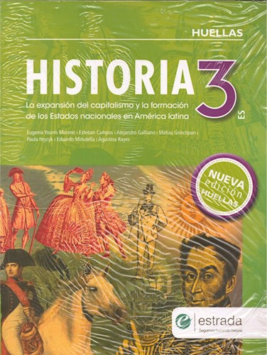Papel HISTORIA 3 ESTRADA HUELLAS (ES) LA EXPANSION DEL CAPITALISMO Y LA FORMACION DE LOS ESTADOS NACIONALE