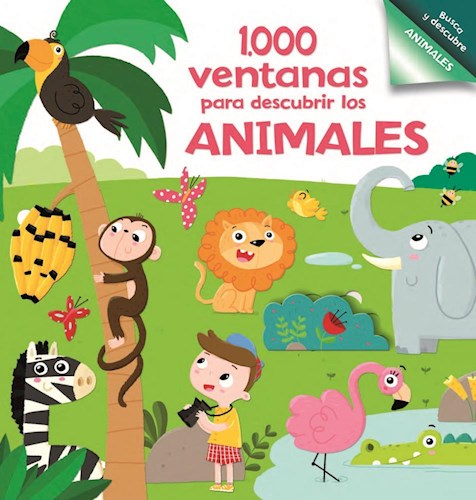Papel 1000 VENTANAS PARA DESCUBRIR LOS ANIMALES (BUSCA Y DESCUBRE ANIMALES) (CARTONE)