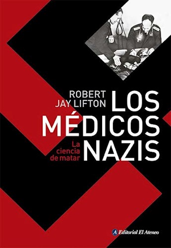 Papel MEDICOS NAZIS LA CIENCIA DE MATAR