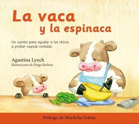 Papel VACA Y LA ESPINACA (PROLOGO DE MARITCHU SEITUN) [ILUSTRADO] (CARTONE)