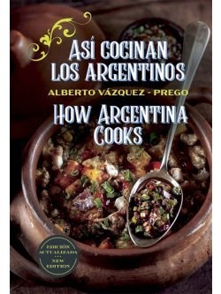 Papel ASI COCINAN LOS ARGENTINOS / HOW ARGENTINA COOKS (EDICION ACTUALIZADA)