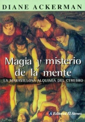 Papel MAGIA Y MISTERIO DE LA MENTE LA MARAVILLOSA ALQUIMIA DE