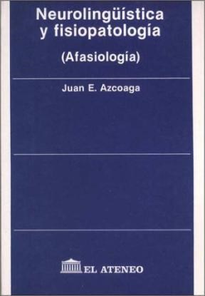 Papel NEUROLINGUISTICA Y FISIOPATOLOGIA (AFASIOLOGIA)