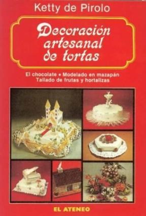 Papel DECORACION ARTESANAL DE TORTAS (COLECCION COCINA Y SUS SECRETOS)