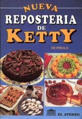 Papel NUEVA REPOSTERIA DE KETTY DE PIROLO (COLECCION COCINA Y SUS SECRETOS)