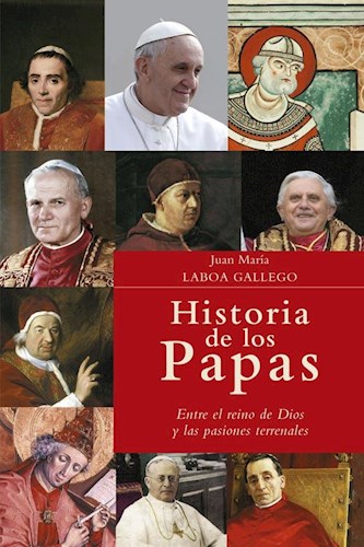 Papel HISTORIA DE LOS PAPAS ENTRE EL REINO DE DIOS Y LAS PASIONES TERRENALES