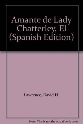 Papel AMANTE DE LADY CHATTERLEY (BIBLIOTECA CLASICA CONTEMPORANEA BCC 489)