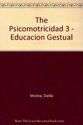 Papel PSICOMOTRICIDAD III EDUCACION GESTUAL LA IMPORTANCIA DE
