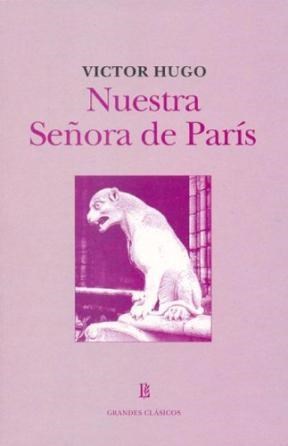 Papel NUESTRA SEÑORA DE PARIS (COLECCION GRANDES CLASICOS)