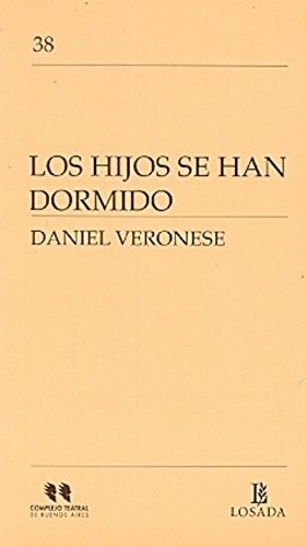 Papel HIJOS SE HAN DORMIDO (COMPLEJO TEATRAL DE BUENOS AIRES 38)