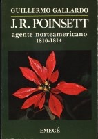 Papel J R POINSETT AGENTE AMERICANO 1810-1814