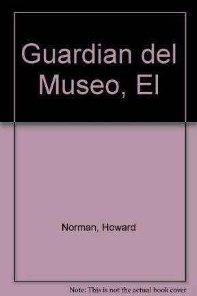Papel GUARDIAN DEL MUSEO (COLECCION ACTUALES)