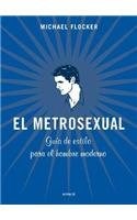 Papel METROSEXUAL GUIA DE ESTILO PARA EL HOMBRE MODERNO