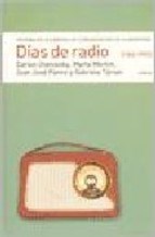 Papel DIAS DE RADIO 1960-1995 CON AUDIO CD (NUEVA EDICION)