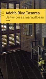 Papel DE LAS COSAS MARAVILLOSAS (BIBLIOTECA ADOLFO BIOY CASARES)