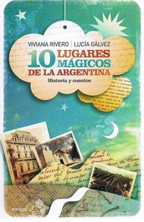 Papel 10 LUGARES MAGICOS DE LA ARGENTINA HISTORIA Y CUENTOS
