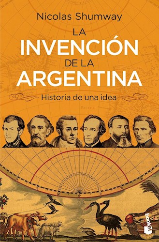Papel INVENCION DE LA ARGENTINA HISTORIA DE UNA IDEA (EDICION  VIGESIMO ANIVERSARIO)
