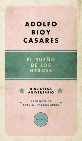 Papel SUEÑO DE LOS HEROES (COLECCION BIBLIOTECA ANIVERSARIO)