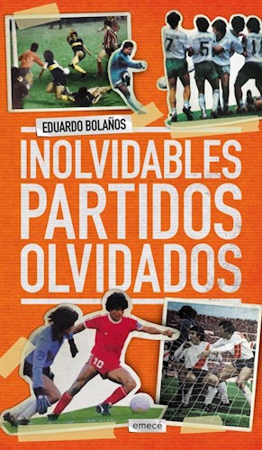 Papel INOLVIDABLES PARTIDOS OLVIDADOS