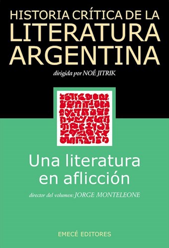 Papel HISTORIA CRITICA DE LA LITERATURA ARGENTINA 12 UNA LITERATURA EN AFLICCION