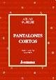 Papel PANTALONES CORTOS DE MEMORIA (OBRAS COMPLETAS VOLUMEN 5  )