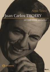 Papel JUAN CARLOS THORRY UN TALENTOSO SEDUCTOR