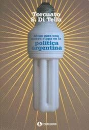 Papel IDEAS PARA UNA NUEVA ETAPA EN LA POLITICA ARGENTINA