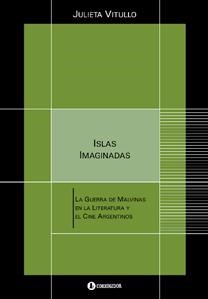 Papel ISLAS IMAGINADAS LA GUERRA DE MALVINAS EN LA LITERATURA Y EL CINE ARGENTINOS