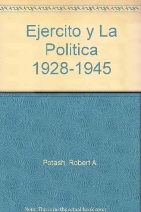 Papel EJERCITO Y LA POLITICA EN LA ARGENTINA 1928-1945 EL