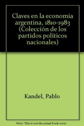Papel CLAVES DE LA ECONOMIA ARGENTINA 1810-1983