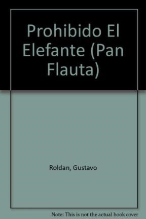 Papel PROHIBIDO EL ELEFANTE (COLECCION PAN FLAUTA 7)  CON SOLAPAS