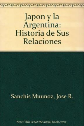 Papel JAPON Y LA ARGENTINA HISTORIA DE SUS RELACIONES