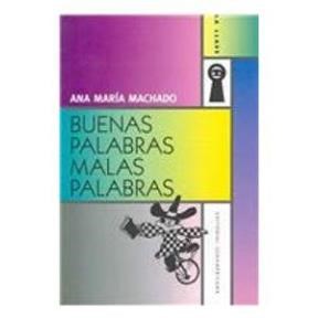 Papel BUENAS PALABRAS MALAS PALABRAS (COLECCION LA LLAVE)