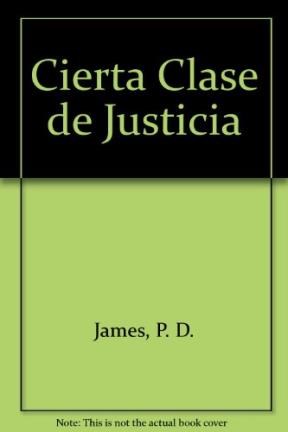 Papel CIERTA CLASE DE JUSTICIA (COLECCION HORIZONTE)