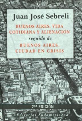 Papel BUENOS AIRES VIDA COTIDIANA Y ALIENACION / BUENOS AIRES CIUDAD CRISIS