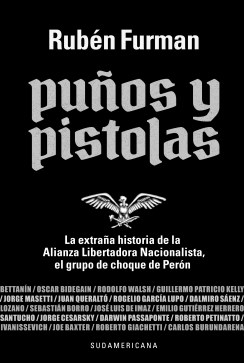 Papel PUÑOS Y PISTOLAS LA EXTRAÑA HISTORIA DE LA ALIANZA LIBERTADORA NACIONALISTA EL GRUPO DE CH