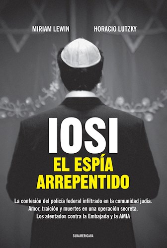 Papel IOSI EL ESPIA ARREPENTIDO (COLECCION BIOGRAFIAS Y TESTIMONIOS)