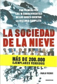 La Sociedad de la Nieve Pablo Vierci Tragedia Aerea Los Andes 16  Sobrevivietes