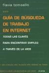 Papel GUIA DE BUSQUEDA DE TRABAJO EN INTERNET TODAS LAS CLAVES PARA ENCONTRAR EMPLEO A TRAVES DE LA WEB