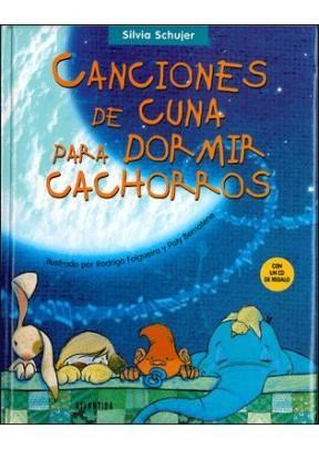 Papel CANCIONES DE CUNA PARA DORMIR CACHORROS (INCLUYE CD) (CARTONE)