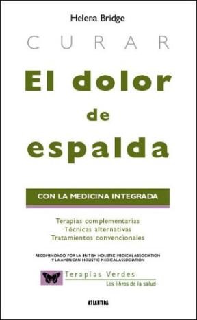 Papel CURAR EL DOLOR DE ESPALDA CON LA MEDICINA INTEGRADA (CO  LECCION TERAPIAS VERDES)
