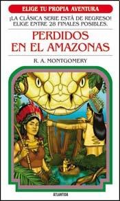 Papel PERDIDOS EN EL AMAZONAS (COLECCION ELIGE TU PROPIA AVENTURA 10)